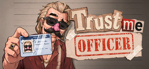 Trust me, Officer banner