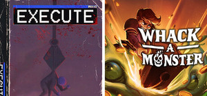 Whack-A-Monster + Execute banner