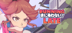 Running Late banner