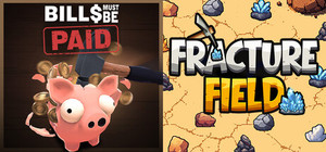 Bills Must Be Paid x Fracture Field banner