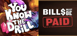 You Know The Drill & Bills Must Be Paid banner