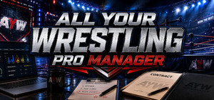 All Your Wrestling Pro Manager banner