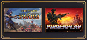 Powerplay and Here Comes The Swarm banner