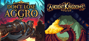 Don't Lose Aggro x Ancient Kingdoms banner