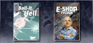 Ball-it Hell & E-Shop Tycoon banner
