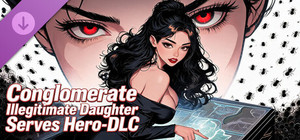 Conglomerate Illegitimate Daughter Serves Hero-DLC banner