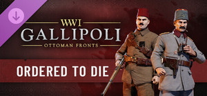 Gallipoli - Ordered to Die Pack banner