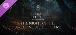 The Relic: First Guardian - The Night of the Unextinguished Flame banner