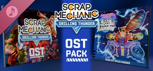 Scrap Mechanic: Drilling Thunder - Soundtrack banner