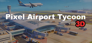 Pixel Airport Tycoon 3D banner