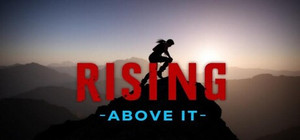 Rising Above It banner