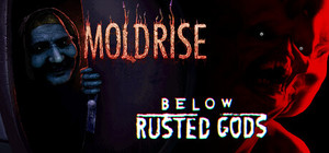 Below, Moldy Gods banner