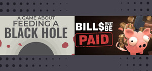 Bills Must Be Paid x A Game About Feeding A Black Hole ( 75013 ) banner