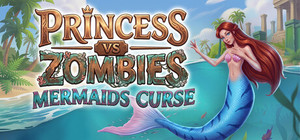 Princess Vs Zombies: Mermaid Curse banner
