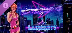 Retrowave 2 - Lazercity: Neon Vice banner