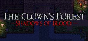 The Clown's Forest: Shadows of Blood banner