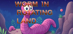 Worm In Rotating Land banner