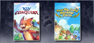 Kin and Conquest & Your Big, Cute Monster Farm banner