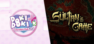 Doki Doki Literature Club Plus! + Sultan's Game banner