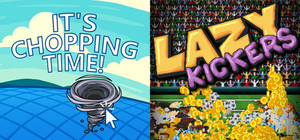 🌊It's Chopping Time! + Lazy Kickers⚽ banner