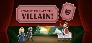 I Want to Play the Villain! banner