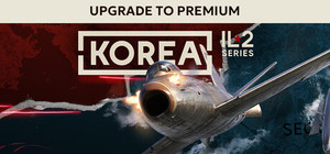Корея. Серия Ил-2: Улучшение до «Премиум-издания» banner