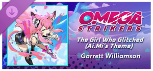 Rift of the NecroDancer: Omega Strikers - "The Girl Who Glitched (Ai.Mi's Theme)" - Garrett Williamson banner