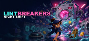 Lintbreakers: Night Shift banner