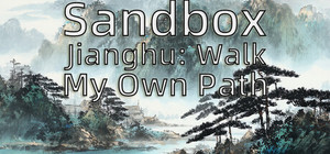 Sandbox Jianghu: Walk My Own Path banner