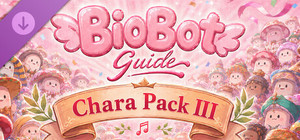 BioBotGuide - Chara Pack III banner