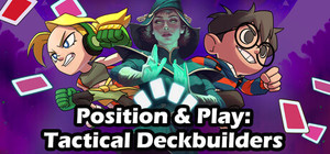 Position & Play: Tactical Deckbuilders banner