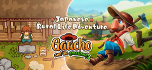 Japanese Rural Life Adventure X Gaucho and the Grassland banner