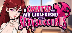 I Cheated on my Girlfriend with a Sexy Succubus banner