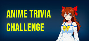 Anime Trivia Challenge banner