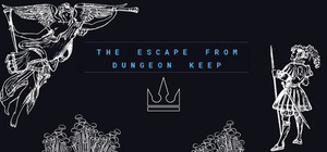 The Escape From Dungeon Keep banner