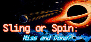 Sling or Spin: Miss and Done? banner