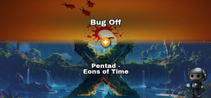 Bug Off × Pentad - Eons of Time banner