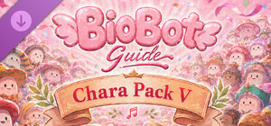 BioBotGuide - Chara Pack V banner