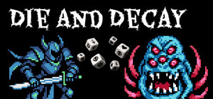 Die and Decay banner
