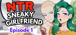 NTR Sneaky Girlfriend Episode 1 banner
