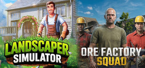 Landscaper Simulator & Ore Factory Squad banner