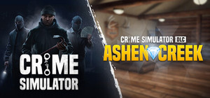 Crime Simulator - Ashen Creek Bundle banner