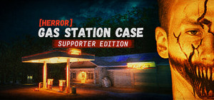 [HERROR] Gas Station Case - Supporter Edition banner