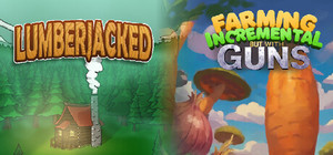 Lumberjacked x Farming Incremental But With Guns banner