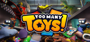 Too Many Toys! banner