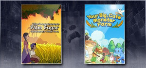 Palm Sugar: A Village Story & Your Big, Cute Monster Farm banner