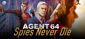 Agent 64: Spies Never Die - Supporter Edition banner