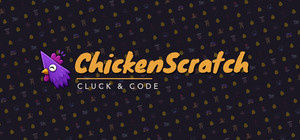 ChickenScratch: Cluck & Code banner
