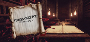 Stories Once Told: Echoes Of Valor banner
