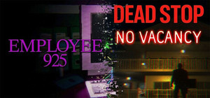 Employee 925 x Dead Stop: No Vacancy banner